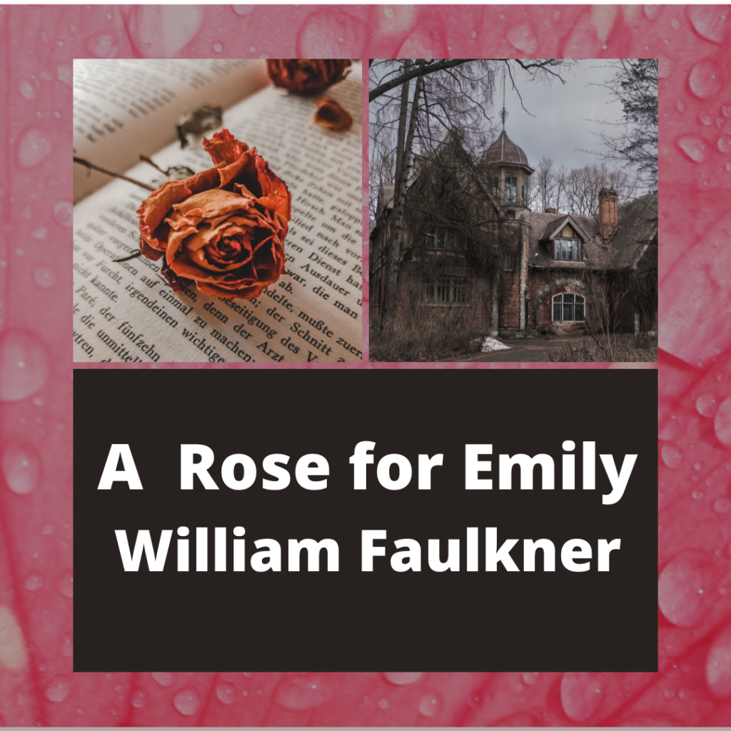 Literary Devices Of A Rose For Emily